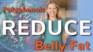 Reducing Belly Fat with a Low-Carb Polyphenol-Rich Diet