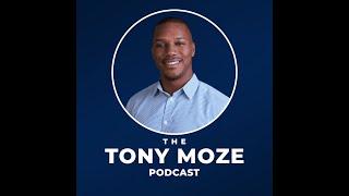 The TONY MOZE PODCAST - Trailer & Introduction