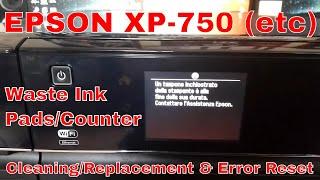 Replacement and Reset of Waste Ink Absorber and Counter of Epson XP-750