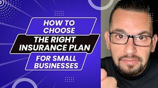 How to Choose an Insurance Plan For Your New Small Business