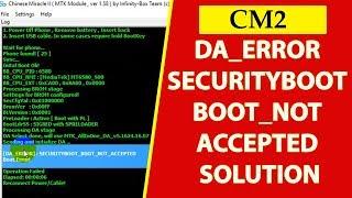 Cm2 MTK Android Securityboot_boot_not_accepted Boot Error Fix File Frp And Read Solution