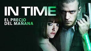 IN TIME |  EL PRECIO DEL MAÑANA | PELÍCULA COMPLETA | PELÍCULA EN ESPAÑOL