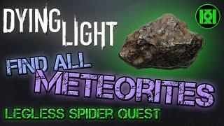 Dying Light: Easily Find all 5 meteorites, Legless Spider side quest (Meteorite Samples Location)