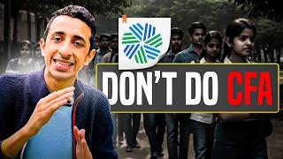 Please Don't Do CFA | Watch before you apply | Kavach Khanna