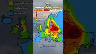 How Much Did The Chernobyl Explosion Affect Your Country #map #history #geography #europe #shorts