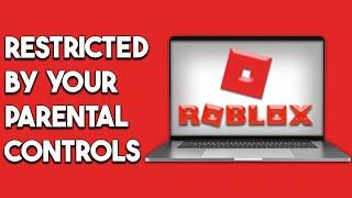 How To Fix Roblox This Experience Is Restricted By Your Parental Controls Allowed Experiences