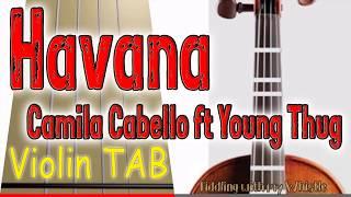 Havana - Camila Cabello ft Young Thug - Violin - Play Along Tab Tutorial