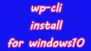 WP-CLI FOR WINDOWS 10  XAMPP  |  DOWNLOAD AND INSTALL SUCCESSFULLY MADE POSSIBLE|WITHOUT ERROR