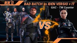 Bad Batch vs Iden Versio + IT [swgoh]