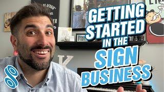 Get Started In The Sign Business