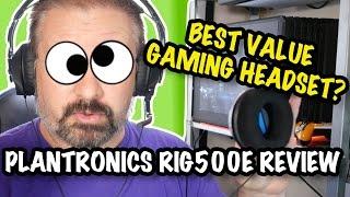 REVIEW - Best Value Gaming Headset? RIG 500 from Plantronics