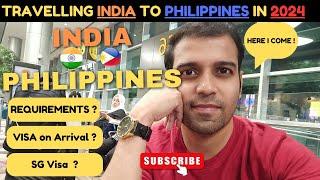 How to go from INDIA to PHILIPPINES in 2024 | Visa On Arrival | SG e-Visa #philippines