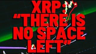 XRP: "THERE IS NO SPACE LEFT" Popular Analyst Insists