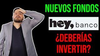 Hey Banco saca 5 nuevos fondos de inversión. ¿Invertir en ellos? ️