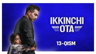 Ikkinchi ota 13-qism