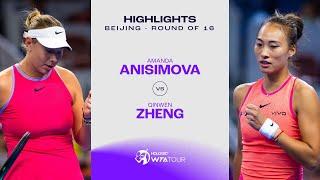 Amanda Anisimova vs. Zheng Qinwen | 2024 Beijing Round of 16 | WTA Match Highlights