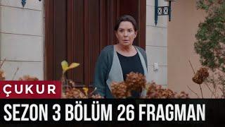 Çukur 3.Sezon 26.Bölüm Fragman