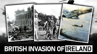 Untold Story: British Invasion Ireland 1940