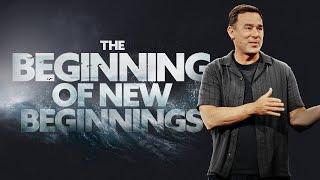 The Beginning of New Beginnings - Eric Geiger | Mariners Church