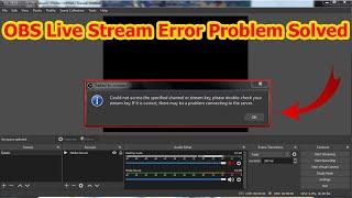 How to fix OBS studio failed to connect to server when start to lice streaming in win7,8,8.1,10