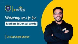 DBMCI | eGurukul Welcomes you to Medical & Dental World | Dr. Nachiket Bhatia
