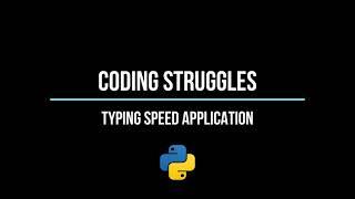 Python Struggle: Creating a Typing Speed Test App with Tkinter