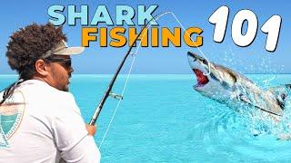 Complete Guide to SHARK FISHING | SHARK Fishing 101