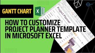How to Customize Project Plan in Microsoft excel | Gantt Chart