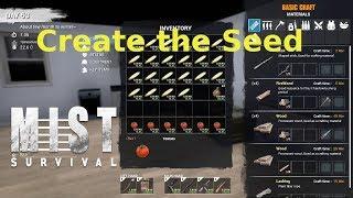 Create the Seed - MIST SURVIVAL - Tutorial