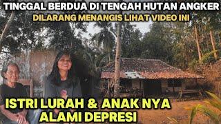 Istri lurah & anaknya 10 tahun depresi tinggal di tengah hutan angker‼️