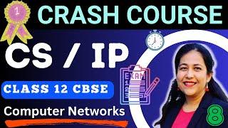 Computer Science / Informatics Pr. Class 12 Best Crash Course 2024-25 | Computer Networks | Day 8