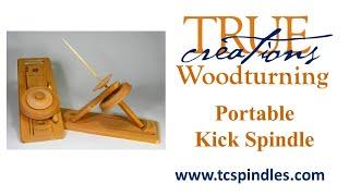 True Creations Portable Kick Spindle Overview