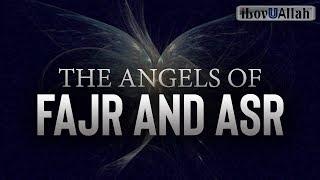 The Angels Of Fajr And Asr - Beautiful Transition