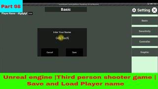 Unreal engine |Third person shooter game | Save and Load Player name