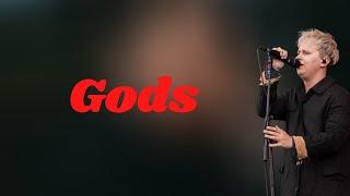 Nothing But Thieves - Gods (Lyrics)