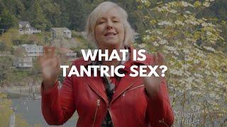 What Is Tantric Sex and Why Would You Want To Practice It?