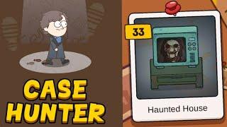 Case Hunter | Case | Haunted House | Level 42 Solved