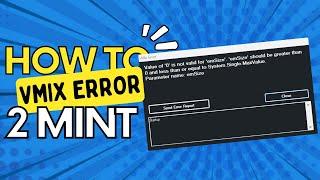 How to Fix Value of '0' is not valid for 'emSize' error in Just 2 Mints Very Easy Way | vMix Error