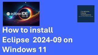 How to install Eclipse IDE 2024-09 on Windows 11