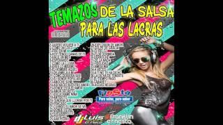 Temazos De La Salsa Para Las Lacras- Mano A Mano: Dj Franklin Ernesto & Dj Luis El Flaco