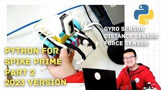 SPIKE Prime 3.x Python Tutorial: Part 2 Gyro, Distance, Force Sensor