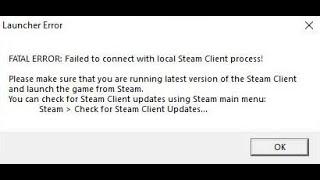  Fatal error failed to connect to local Steam Client process как исправить