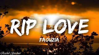 Faouzia - RIP Love (Lyrics)