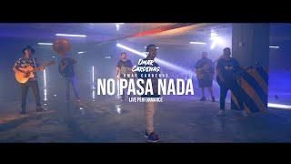 Omar Cardenas - No Pasa Nada (Video Oficial)