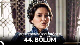 Muhteşem Yüzyıl: Kösem 44.Bölüm #Yeniden