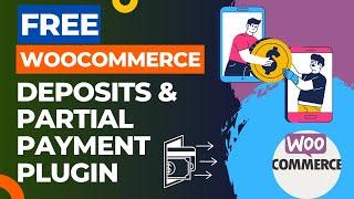 Free WooCommerce Deposits & Partial Payments Plugin | Bayna Plugin Tutorial