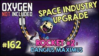 ONI SPACE INDUSTRY UPGRADE - ROCKET #2 (DANGIUS MAXIMUS) #162