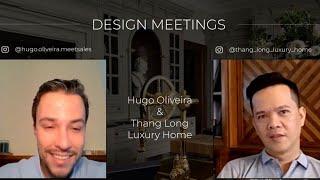 Design Meetings Pullcast with Meetsales - ep 3 - with Thang Long Luxury Home