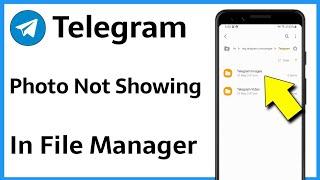 Telegram Images Not Showing In File Manager | Telegram Photos Not Showing In File Manager