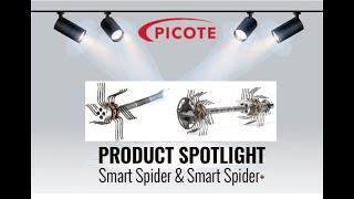 Spotlight on Picote Smart Spider and Smart Spider+